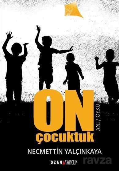 On Çocuktuk - Ozan Yayıncılık