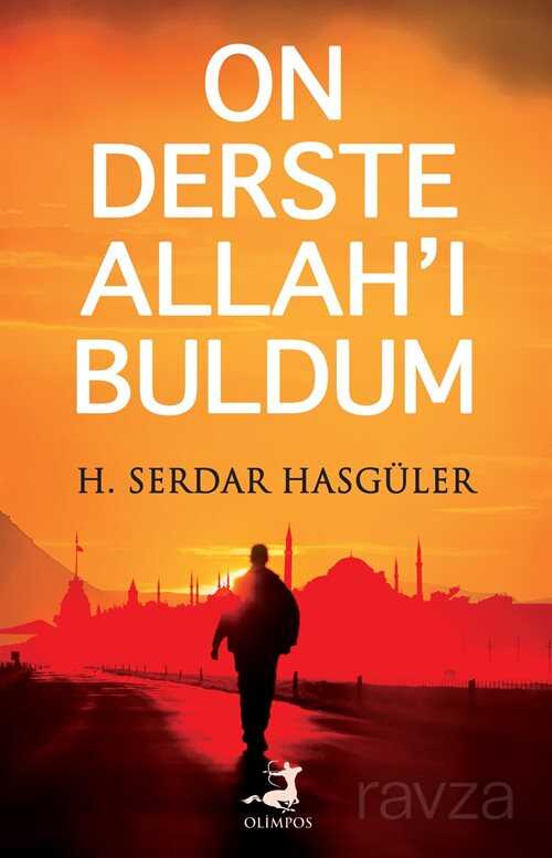 On Derste Allah'ı Buldum - 1