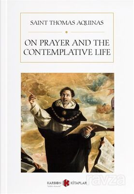 On Prayer and the Contemplative Life - 1