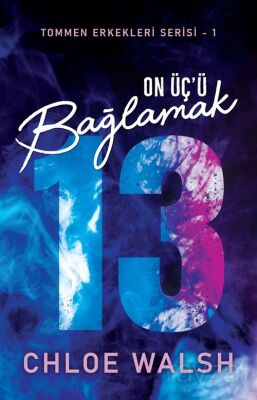 On Üç'ü Bağlamak / Tommen Erkekleri Serisi 1 - 1