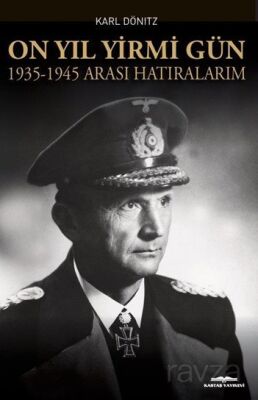 On Yıl Yirmi Gün 1935-1945 Arası Hatıralarım - 1