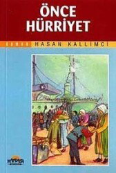 Önce Hürriyet - Hikmet Neşriyat
