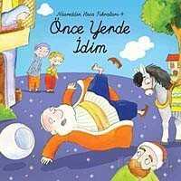 Önce Yerde İdim / Nasreddin Hoca Fıkraları-4 (Ciltli) - Çamlıca Çocuk Yayınları
