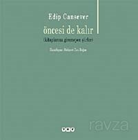 Öncesi de Kalır - Yapı Kredi Yayınları