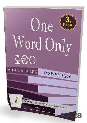 One Word Only: 100 Cloze Tests with a Detailed Answer Key - Pelikan Tıp Teknik Yayınları