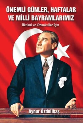 Önemli Günler, Haftalar ve Milli Bayramlarımız - 1