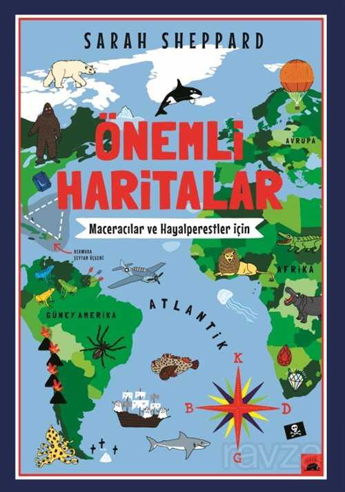 Önemli Haritalar: Maceracılar ve Hayalperestler İçin - Kolektif Kitap