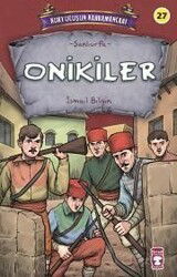 Onikiler - Kurtuluşun Kahramanları 3 - Timaş Çocuk Yayınları