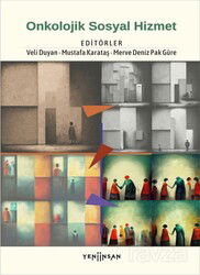 Onkolojik Sosyal Hizmet - Yeni İnsan Yayınevi