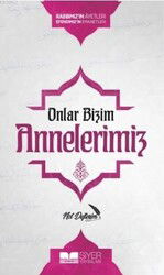 Onlar Bizim Annelerimiz - Ajanda - Siyer Yayınları