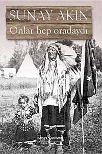 Onlar Hep Oradaydı - İş Bankası Yayınları