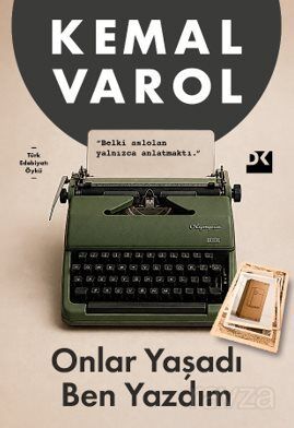 Onlar Yaşadı Ben Yazdım - 1