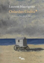 Onlardan Uzakta - Sel Yayınları