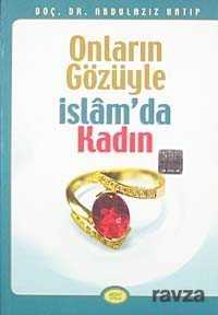 Onların Gözüyle İslam'da Kadın - Sebat Yayınları
