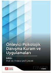 Önleyici Psikolojik Danışma Kuram ve Uygulamaları - Pegem Akademi Yayıncılık