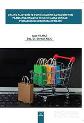 Online Alışverişte Fomo (Kaçırma Korkusu)'nun Plansız Satın Alma ve Satın Alma Sonrası Pişmanlık Dav - Dora Yayınları