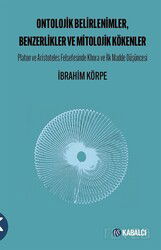Ontolojik Belirlenimler, Benzerlikler ve Mitolojik Kökenler - Kabalcı Yayınları
