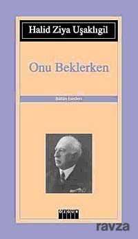 Onu Beklerken - 1