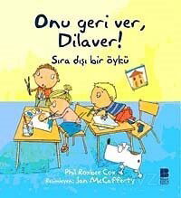 Onu Geri Ver, Dilaver! - Bilge Kültür Sanat