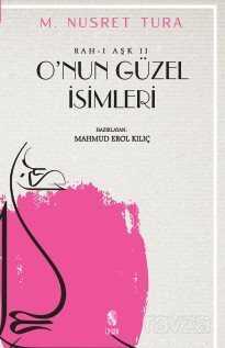 O'nun Güzel İsimleri (Rah-ı Aşk II) - İnsan Yayınları