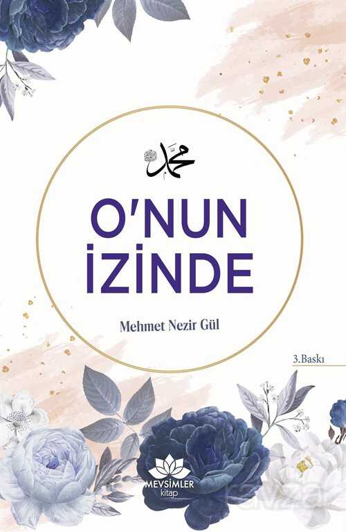 O'nun İzinde - Mevsimler Kitap