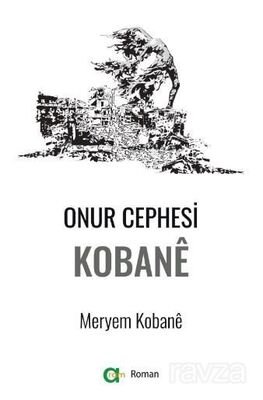Onur Cephesi: Kobane - 1