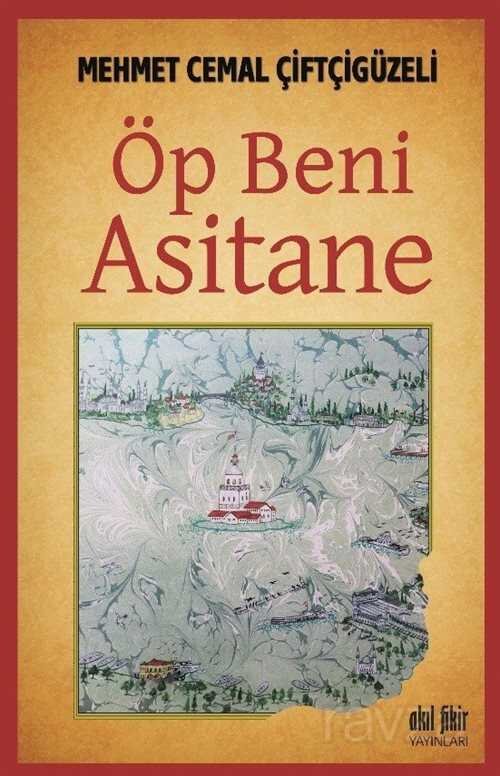 Öp Beni Asitane - 1