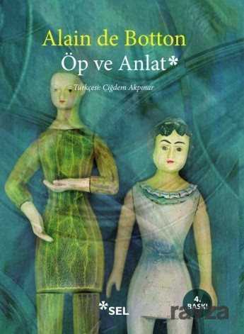 Öp ve Anlat - Sel Yayınları