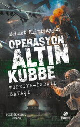Operasyon Altın Kubbe - Hayat Yayınları