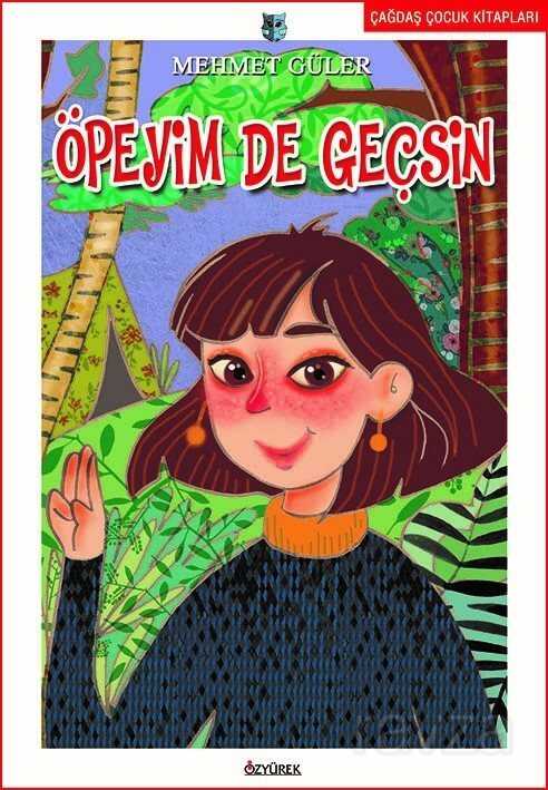 Öpeyim de Geçsin - Özyürek Yayınevi