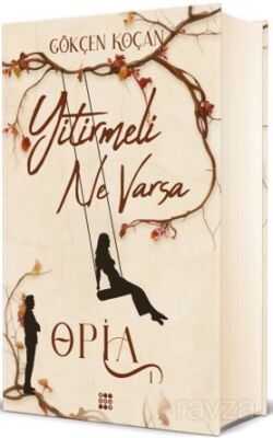 Opia 1 / Yitirmeli Ne Varsa (Ciltli) - 1