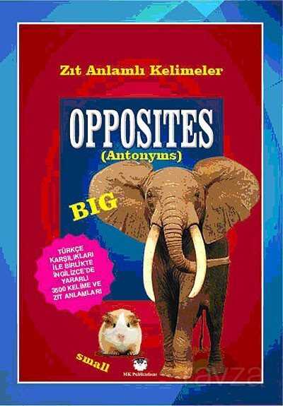 Opposites (Antonyms) / Zıt Anlamlı Kelimeler (Cep Boy) - MK Publications