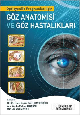 Optisyen Programları I?c¸in Go¨z Anatomisi ve Go¨z Hastalıkları - 1