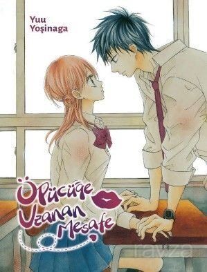 Öpücüğe Uzanan Mesafe - Komik Şeyler Yayıncılık