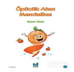 Öpücük Atan Mandalina - MGV Yayınları