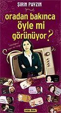 Oradan Bakınca Öyle mi Görünüyor? - 1