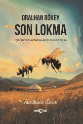 Oralhan Bökey Son Lokma - Akçağ Yayınları