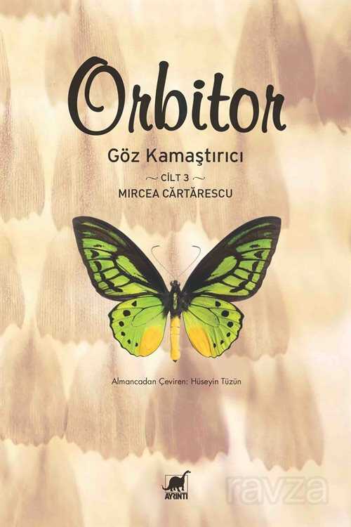 Orbitor / Göz Kamaştırıcı (Cilt 3) - Ayrıntı Yayınları
