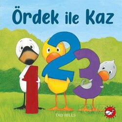 Ördek ile Kaz / 1,2,3 - Beyaz Balina Yayınları