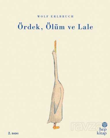 Ördek, Ölüm ve Lale - 1