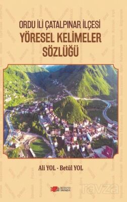Ordu İli Çatalpınar İlçesi Yöresel Kelimeler Sözlüğü - 1