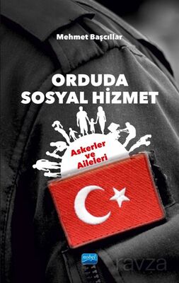 Orduda Sosyal Hizmet : Askerler ve Aileleri - 1