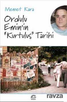 Ordulu Emin'in Kurtuluş Tarihi - 1
