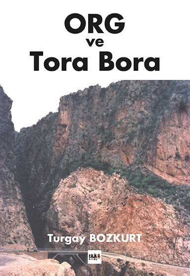 Org ve Tora Bora - Tilki Kitap