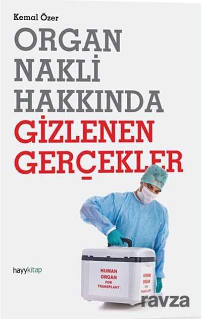 Organ Nakli Hakkında Gizlenen Gerçekler - Hayy Kitap
