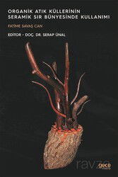 Organik Atık Küllerinin Seramik Sır Bünyesinde Kullanımı - Gece Kitaplığı