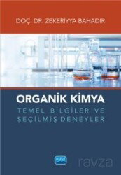 Organik Kimya Temel Bilgiler ve Seçilmiş Deneyler - Nobel Yayın Dağıtım