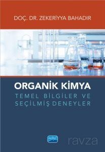 Organik Kimya Temel Bilgiler ve Seçilmiş Deneyler - 1