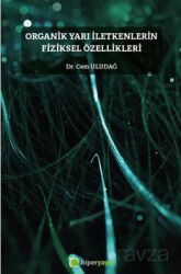 Organik Yarı İletkenlerin Fiziksel Özellikleri - Hiper Yayın