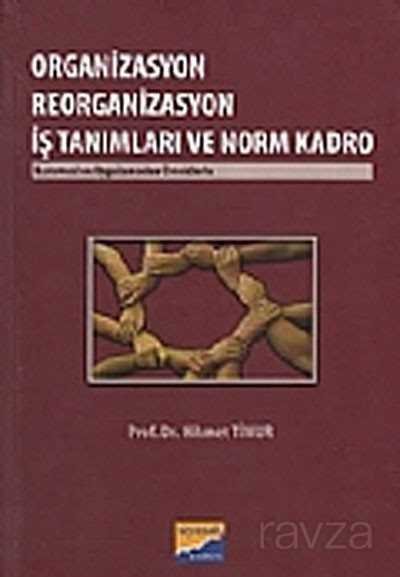 Organizasyon Reorganizasyon İş Tanımları ve Norm Kadro - 1